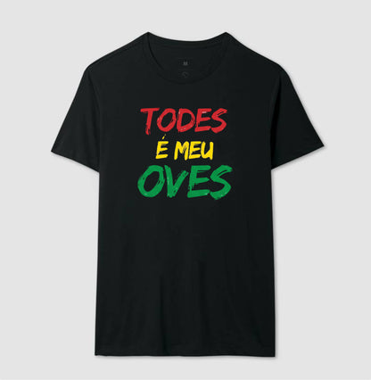 TODES É MEU OVES!