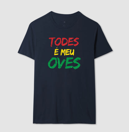TODES É MEU OVES!