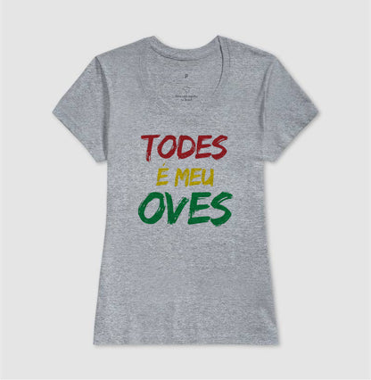 TODES É MEU OVES!