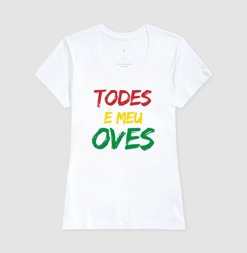TODES É MEU OVES!