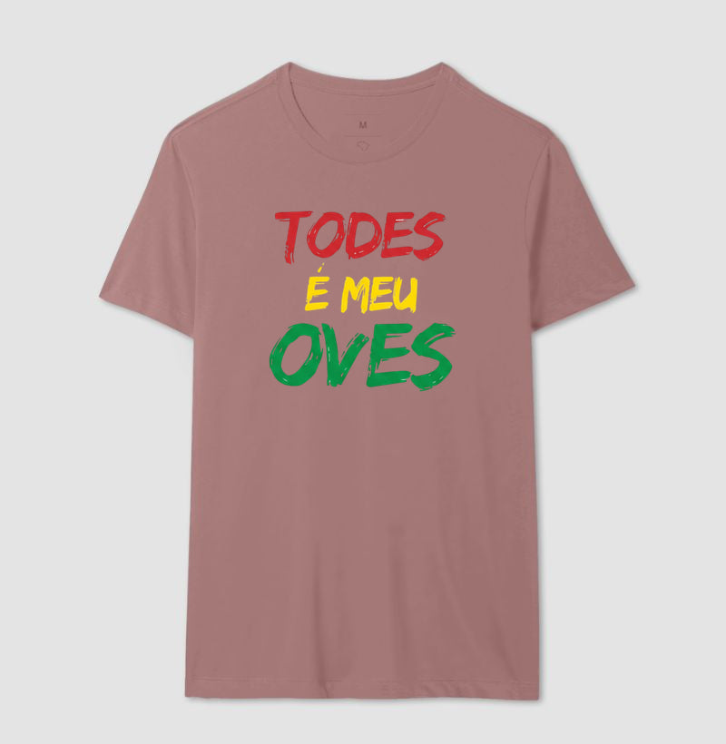 TODES É MEU OVES!