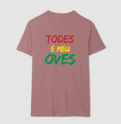 TODES É MEU OVES!