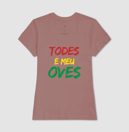 TODES É MEU OVES!