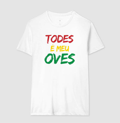 TODES É MEU OVES!